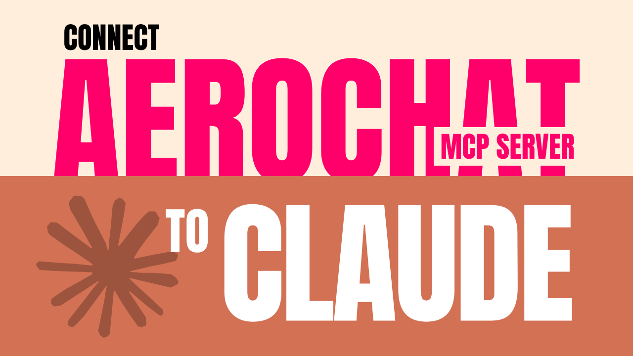Read more about the article How to Connect AeroChat MCP with Claude