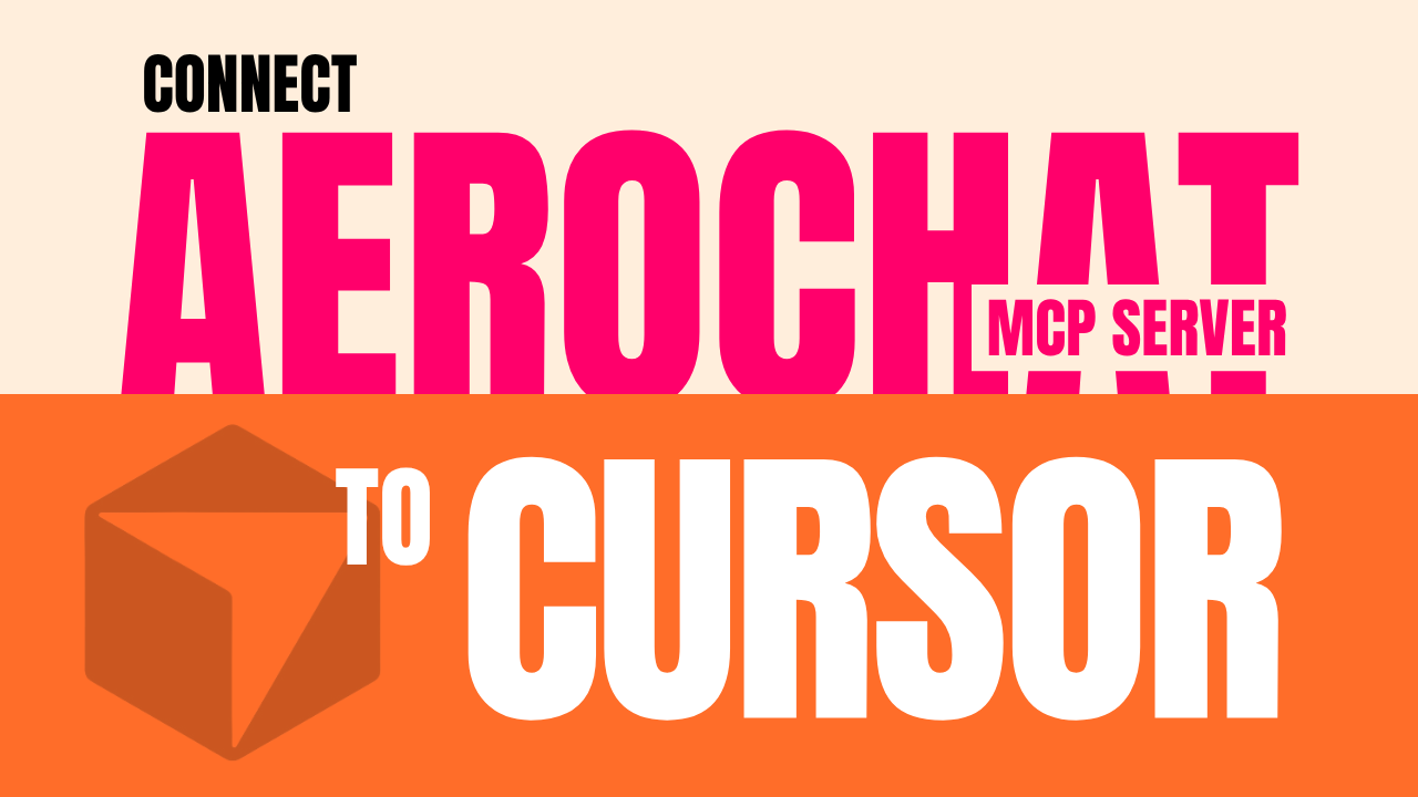 Read more about the article How to Connect AeroChat MCP with Cursor